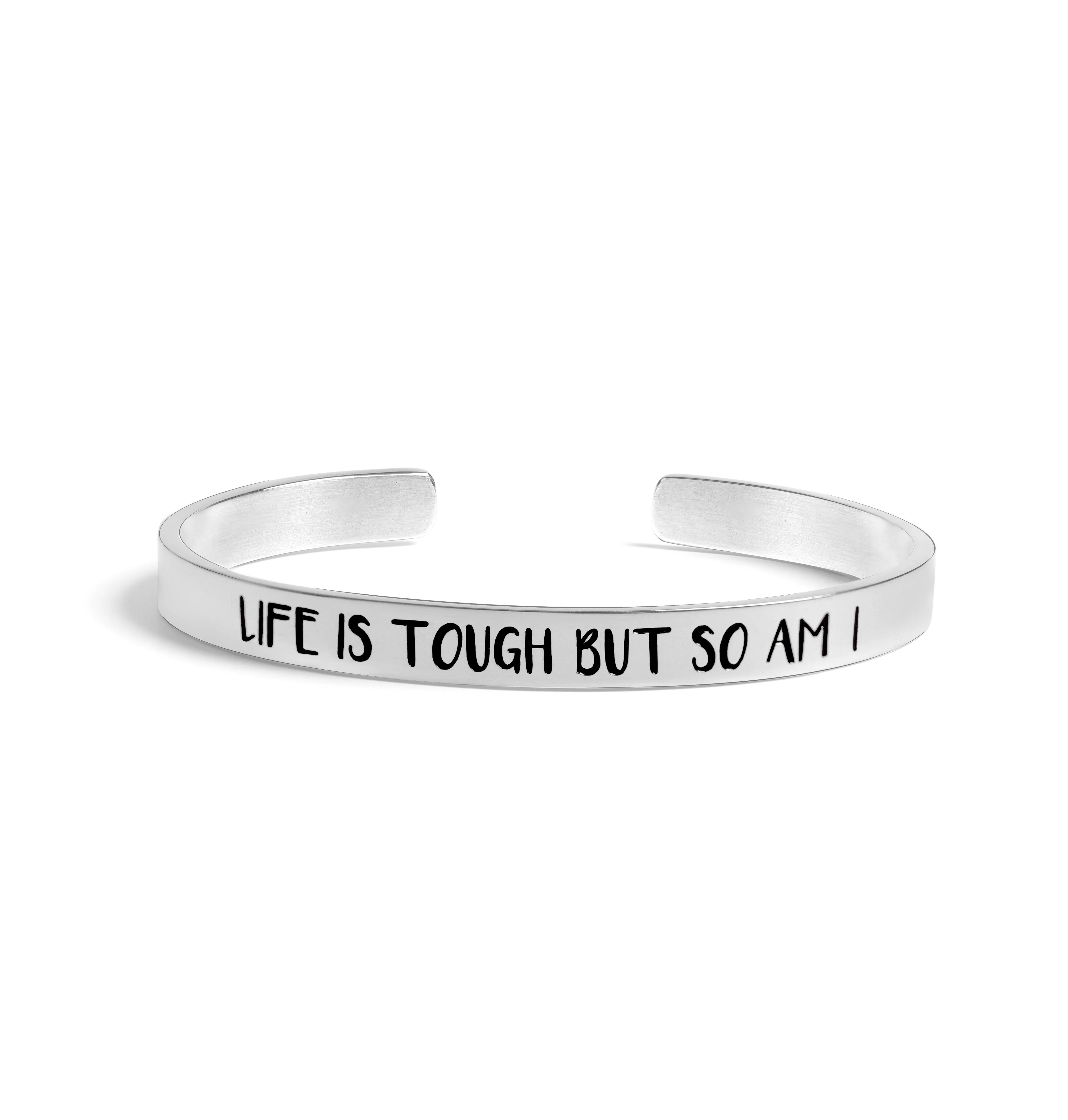 Life Is Tough But So Am I Bracelet